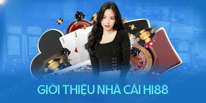 Hi88 về tổng quan